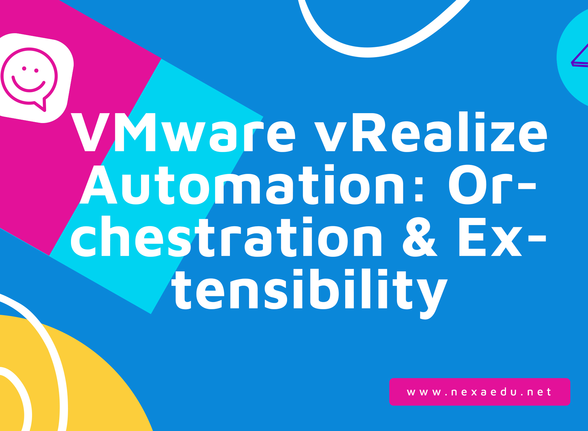 VMware vRealize Automation: Orchestration &amp; Extensibility